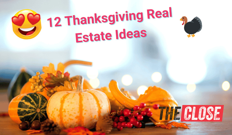 12 Thanksgiving Real Estate Ideas 🦃 (+ Templates) - The Close