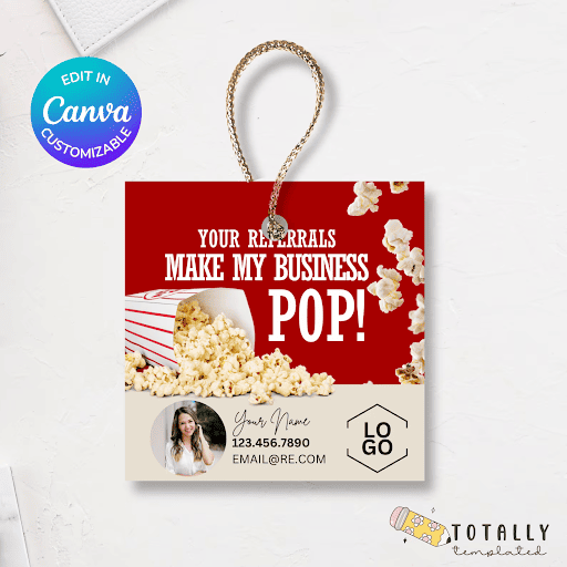 Pop-by tag with popcorn reads "Your referrals make my business pop!", with agent photo, contact details, and logo.