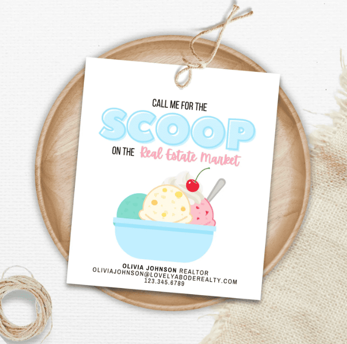 Ice cream-themed tag says "Call me for the scoop on the real estate market" with agent name and contact info.